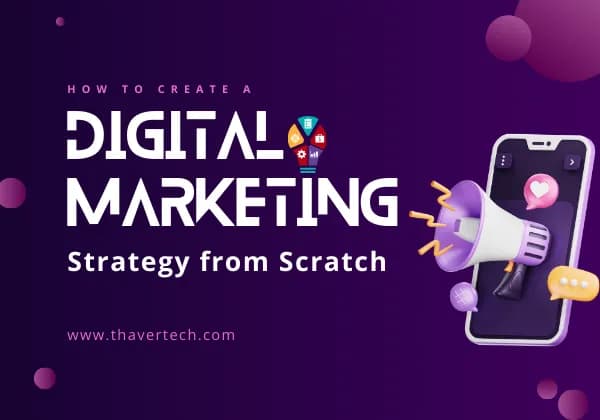 How to Create a Digital Marketing Strategy from Scratch