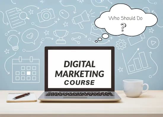 Who Should Do a Digital Marketing Course?