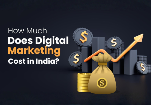 Digital Marketing Cost in India?